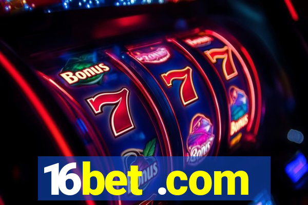 16bet .com